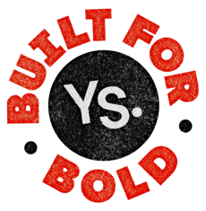 YS Built for Bold