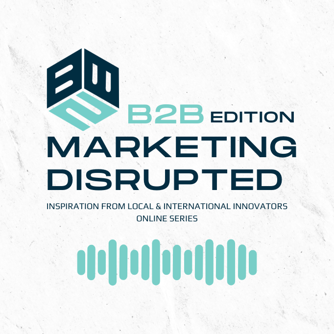 B2B Marketing Disrupted